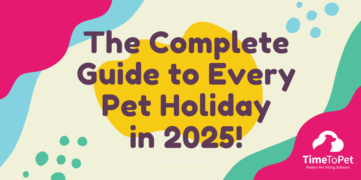 The%20Complete%20Guide%20to%20Every%20Pet%20Holiday%20in%202025